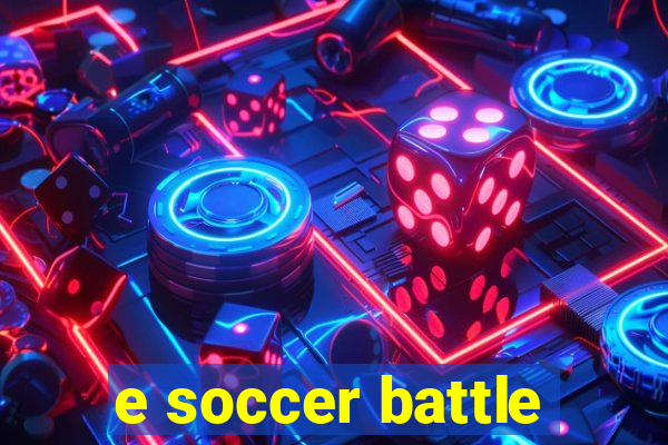 e soccer battle